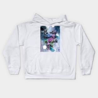 Lettering "The entire universe is inside you" Kids Hoodie